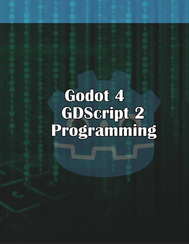 Godot 4 GDScript 2.0 Programming