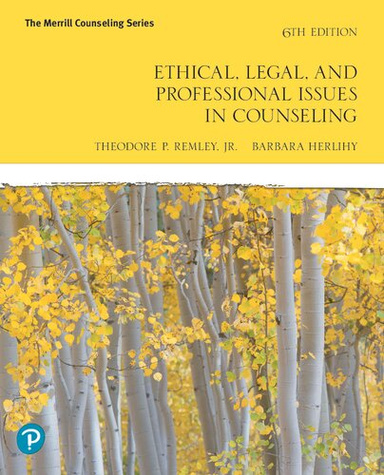 Ethical, Legal, and Professional Issues in Counseling 6th Edition