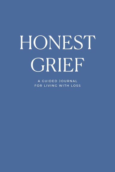 Honest Grief