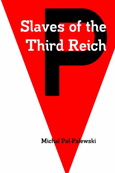 Slaves the Third Reich