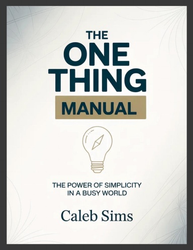 The One Thing Manual