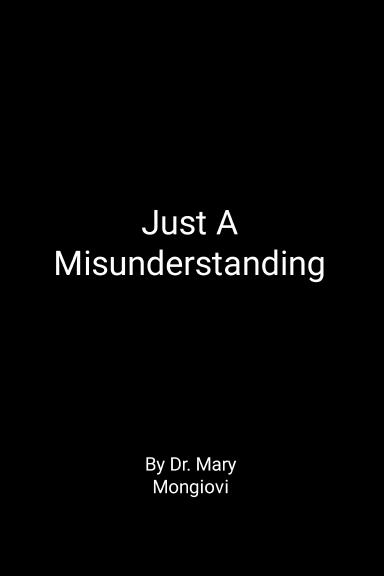 Just A Misunderstanding