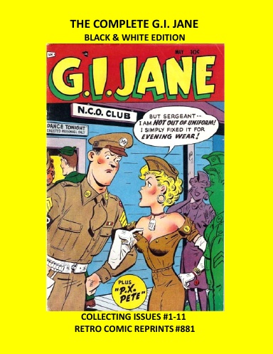 THE COMPLETE G.I. JANE BLACK & WHITE EDITION