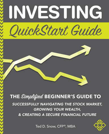 Investing QuickStart Guide A simple beginner’s guide to navigating successfully