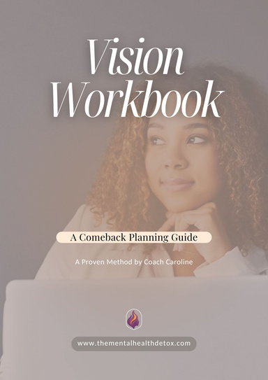Vision Workbook: A Comeback Planning Guide