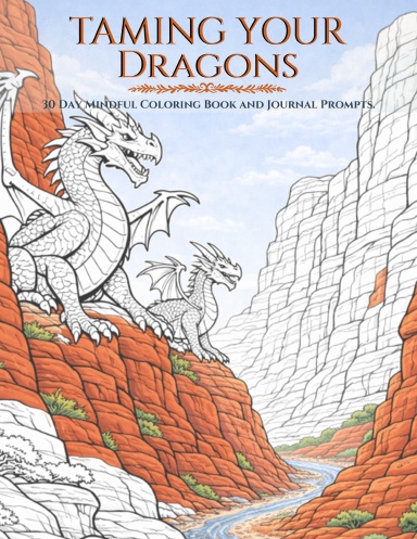 Taming Your Dragon