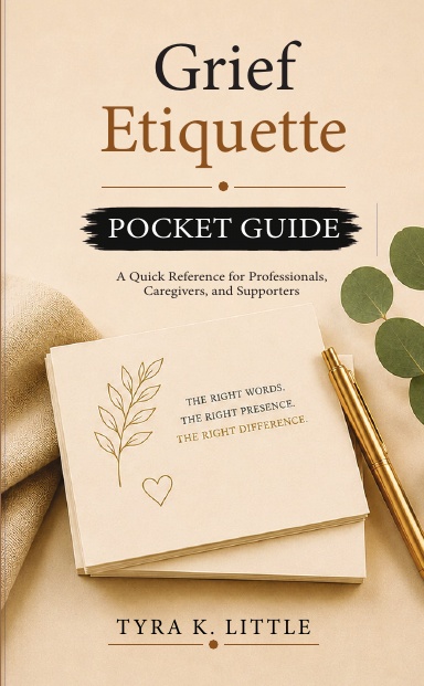Grief Etiquette Pocket Guide