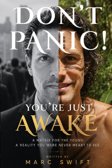 DON’T PANIC! YOU’RE JUST AWAKE