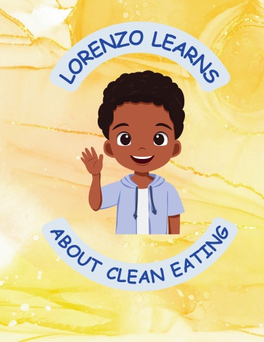 Lorenzo Learns About Clean Eating