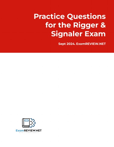 Practice Questions for the Rigger & Signaler Exam