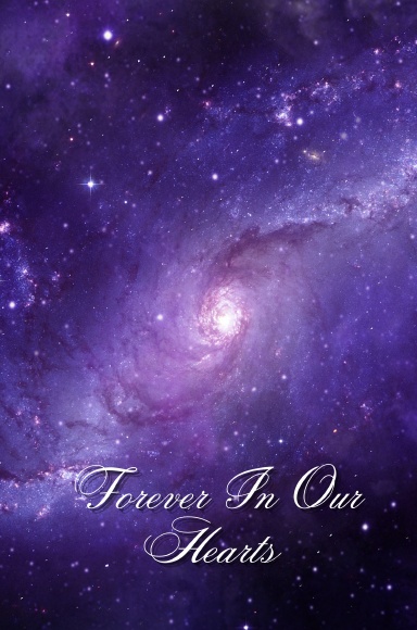 Forever In Our Hearts