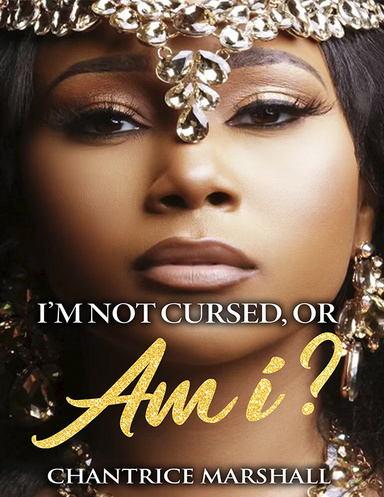I’m Not Cursed, Or Am I?