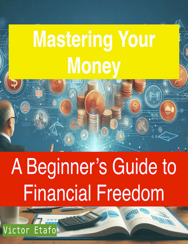Mastering Your Money