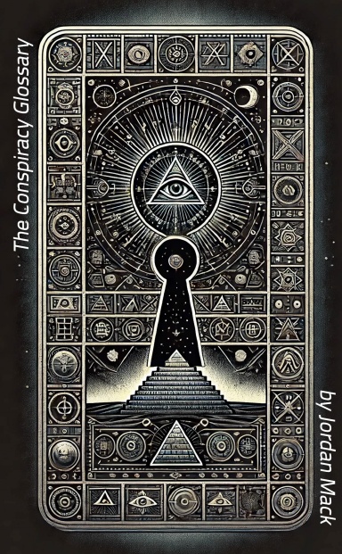 The Conspiracy Glossary