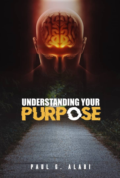 UNDERSTANDING YOUR PURPOSE