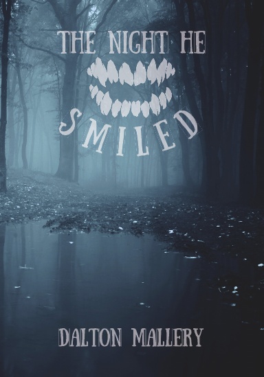 The Night He Smiled