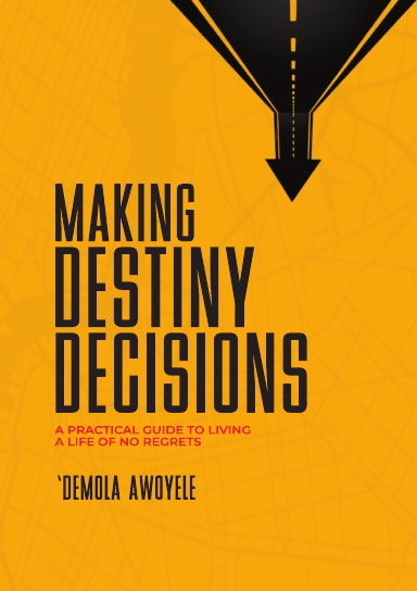 MAKING DESTINY DECISIONS