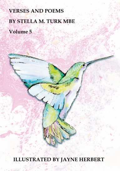 Verses and Poems by Stella M. Turk MBE Volume 5