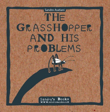 The Grasshopper and His Problems