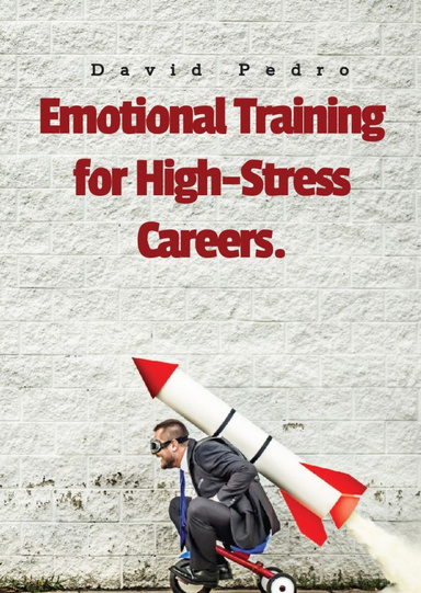 Emotional Training for High-Stress Careers