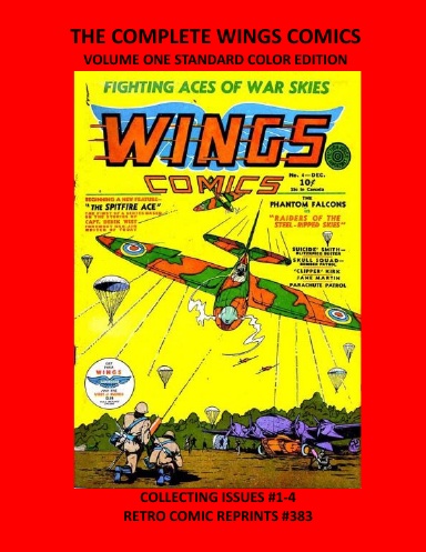 THE COMPLETE WINGS COMICS VOLUME ONE STANDARD COLOR EDITION
