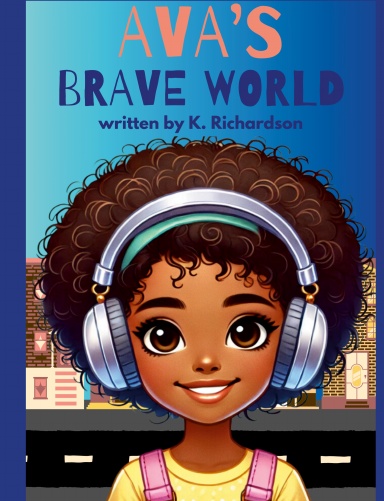 Ava's Brave World