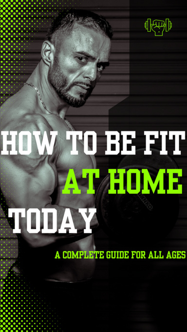 How to Be Fit at Home