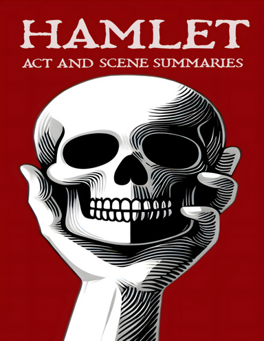 Hamlet: Act and Scene Summaries