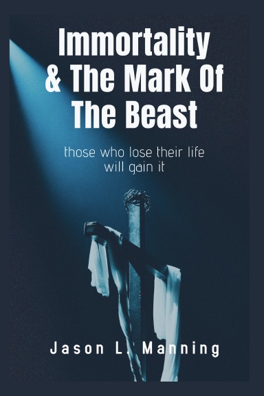 Immortality & The Mark Of The Beast