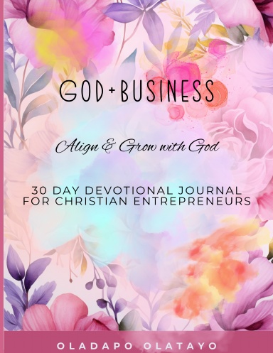 God + Business Align and Grow with God