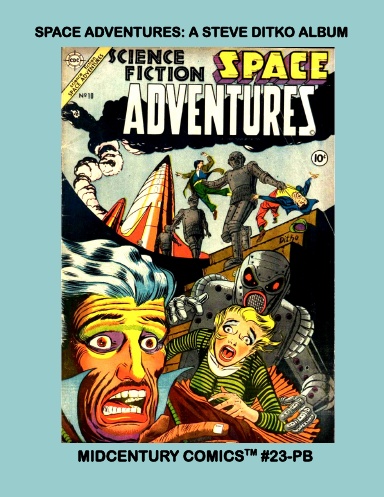 Space Adventures: A Steve Ditko Album (PB)