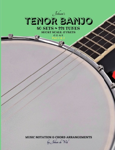 Johan's TENOR BANJO ~ Sets & Tunes