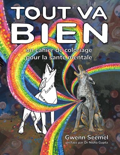 Tout Va Bien: Un Cahier de Coloriage pour la Santé Mentale