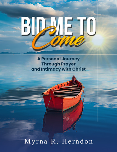 Bid Me to Come