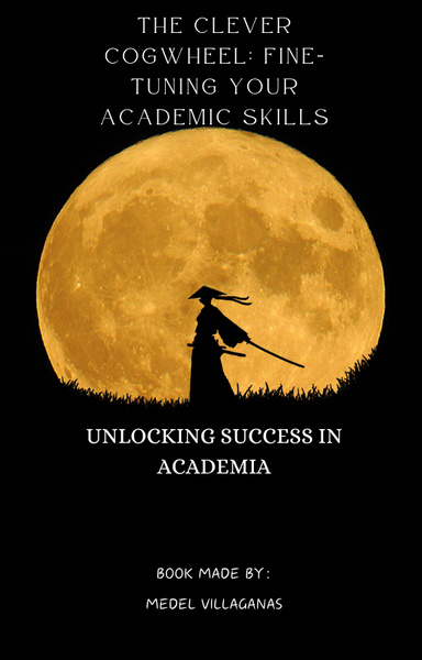 The Clever Cogwheel: Fine-Tuning Your Academic Skills