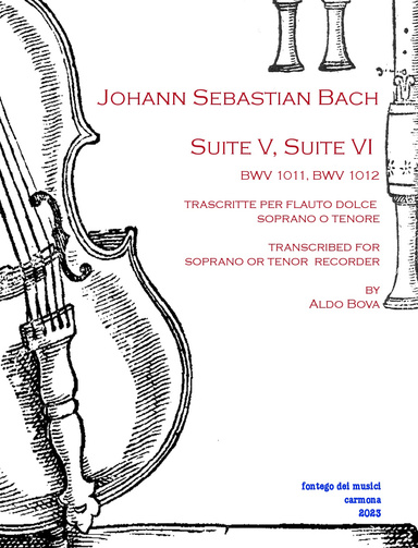 Bach Suite V & VI for cello set for soprano or tenor recorder