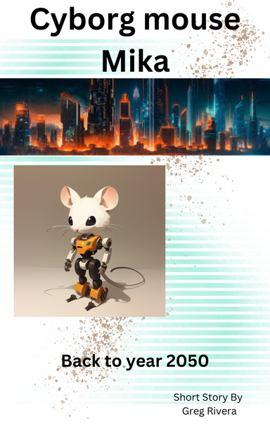 Cyborg Mouse Mika
