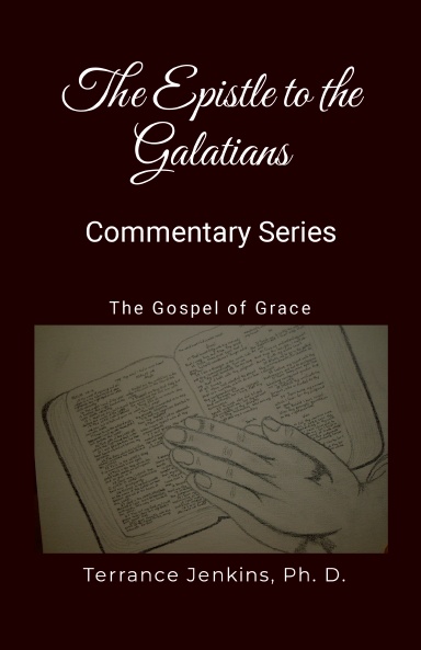 The Epistle to the Galatians - Commentary Series