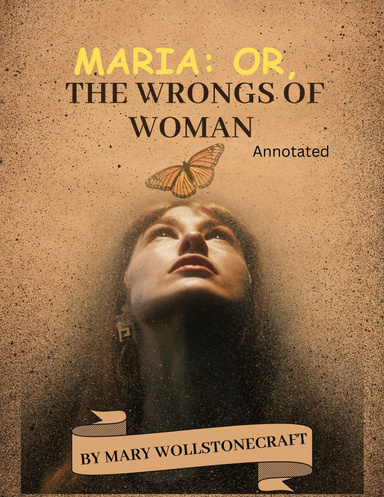 Maria: or, The Wrongs of Woman