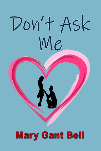 Don't Ask Me (Large Font)