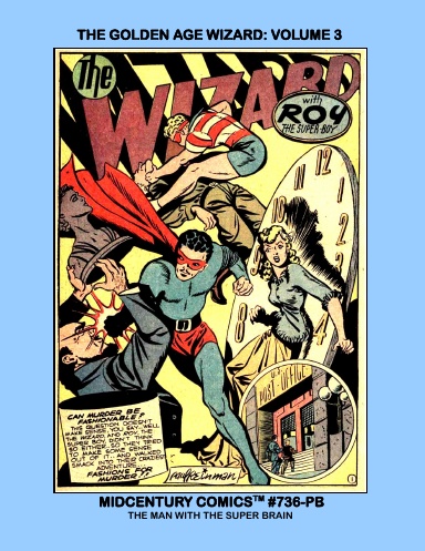 The Golden Age Wizard: Volume 3 (PB)