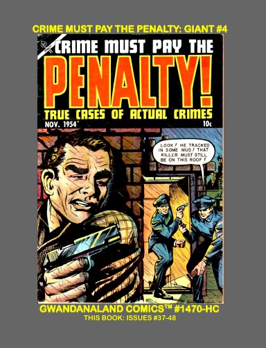 Crime Must Pay The Penalty: Giant #4 (HC)