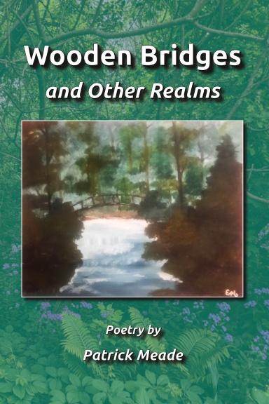 Wooden Bridges and Other Realms