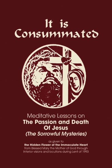 IT IS CONSUMMATED