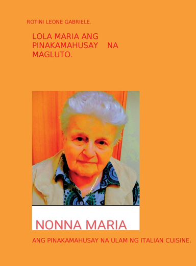 LOLA MARIA ANG PINAKAMAHUSAY NA MAGLUTO.
