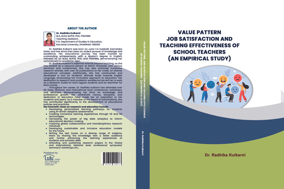 VALUE PATTERN, JOB SATISFACTION AND TEACHING EFFECTIVENESS OF SCHOOL TEACHERS (AN EMPIRICAL STUDY)