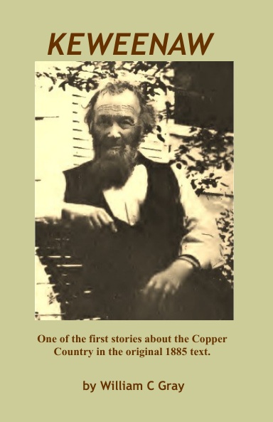 Keweenaw - The Original 1885 Text (HC)