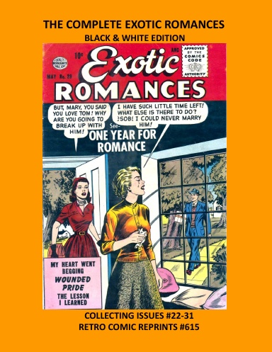 THE COMPLETE EXOTIC ROMANCES BLACK & WHITE EDITION