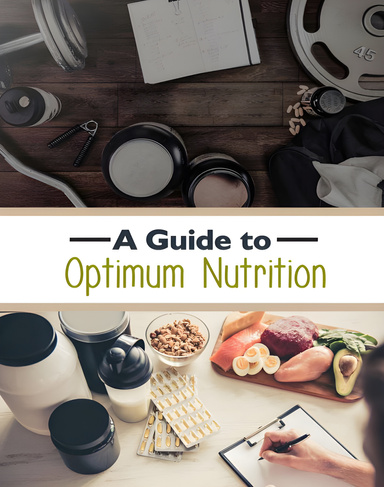 A Guide To Optimum Nutrition