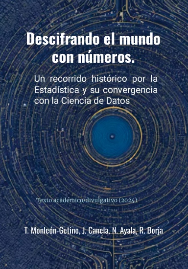 Descifrando el mundo con números: Un recorrido histórico por la Estadística y su convergencia con la Ciencia de Datos